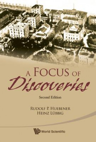 Könyv Focus of Discoveries Rudolf P. Huebener