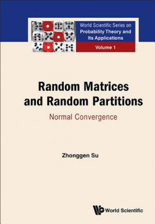 Livre Random Matrices And Random Partitions: Normal Convergence Zhonggen Su