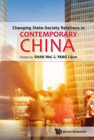 Książka Changing State-society Relations In Contemporary China Wei Shan