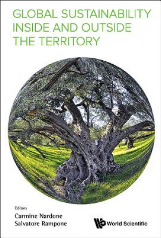 Könyv Global Sustainability Inside And Outside The Territory - Proceedings Of The 1st International Workshop Carmine Nardone