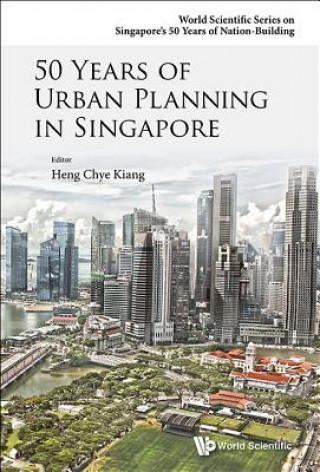 Buch 50 Years Of Urban Planning In Singapore Chye Kiang Heng