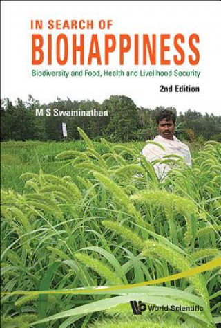 Carte In Search Of Biohappiness: Biodiversity And Food, Health And Livelihood Security M. S. Swaminathan
