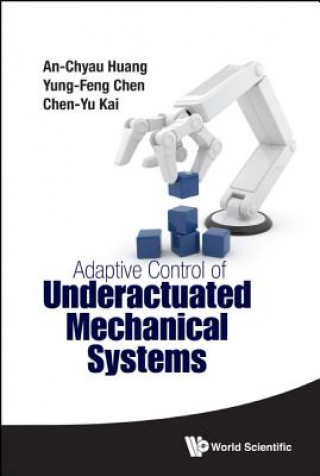 Carte Adaptive Control Of Underactuated Mechanical Systems An-Chyau Huang