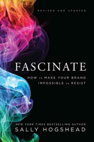 Könyv Fascinate, Revised and Updated Sally Hogshead
