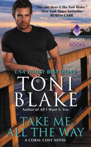 Carte Take Me All the Way Toni Blake