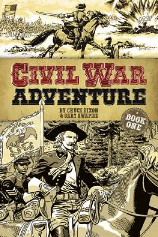 Książka Civil War Adventure Chuck Dixon