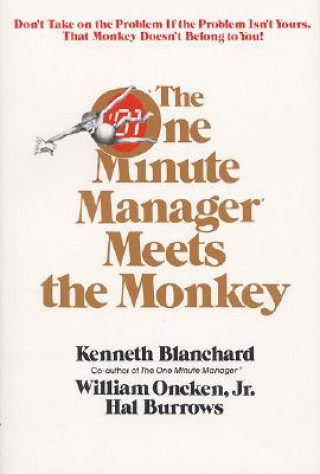 Kniha One Minute Manager Meets the Monkey Kenneth H. Blanchard