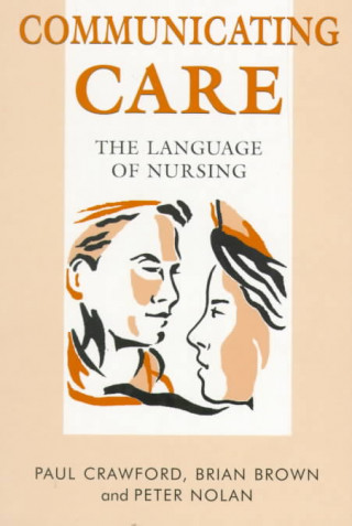 Livre COMMUNICATING CARE Paul Crawford