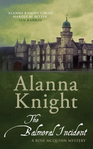 Könyv Balmoral incident Alanna Knight