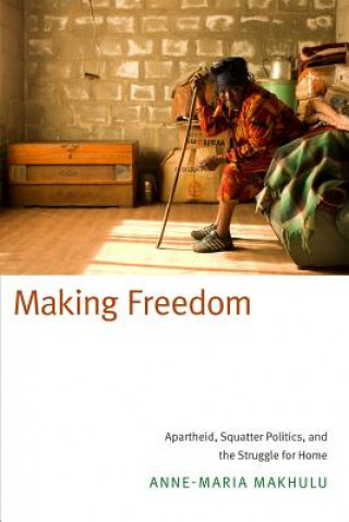 Könyv Making Freedom Anne-Maria B Makhulu