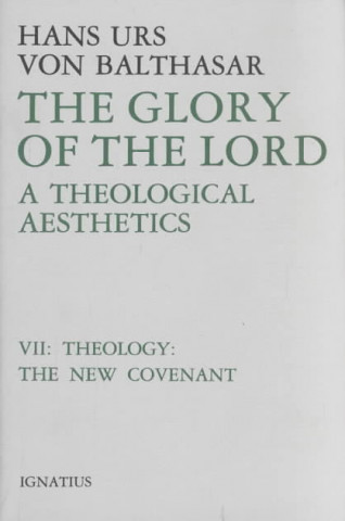 Kniha Glory of the Lord Hans Urs von Balthasar