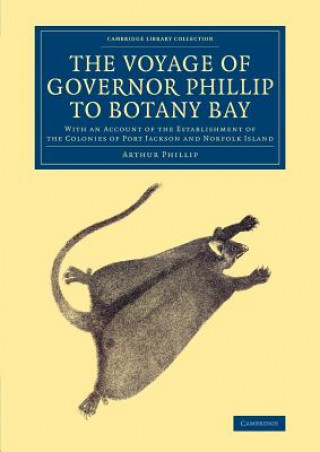 Kniha Voyage of Governor Phillip to Botany Bay Arthur Phillip
