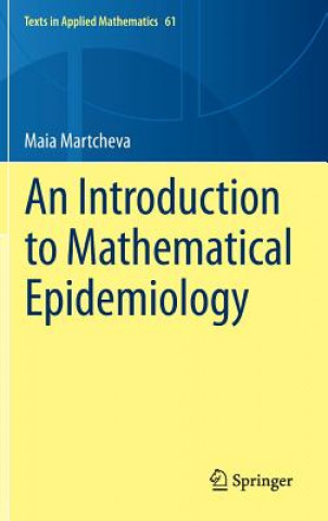 Könyv Introduction to Mathematical Epidemiology Maia Martcheva