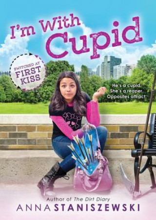 Kniha I'm with Cupid Anna Staniszewski