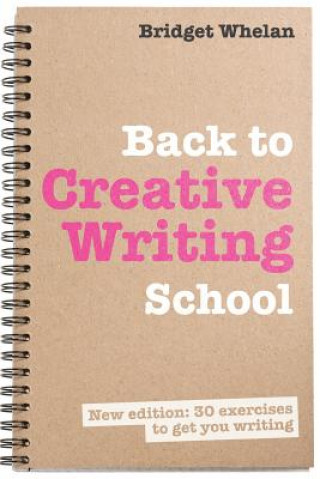 Kniha Back to Creative Writing School Bridget Whelan