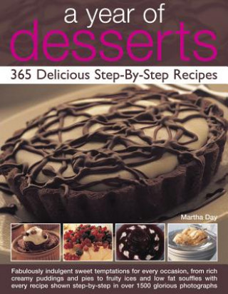Kniha Year of Desserts: 365 Delicious Step-by-Step Recipes Martha Day