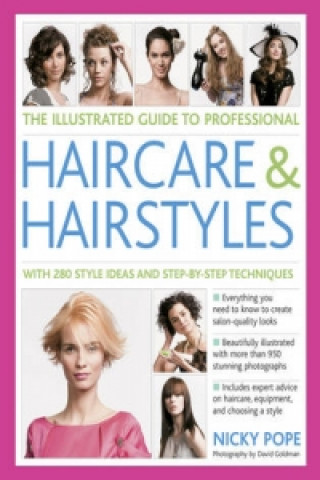 Kniha Illustrated Guide to Professional Haircare & Hairstyles Nicky Pope