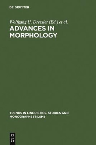Könyv Advances in Morphology Wolfgang U. Dressler