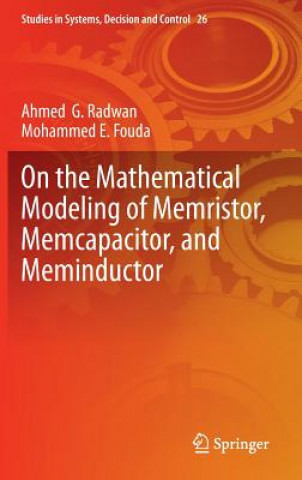 Könyv On the Mathematical Modeling of Memristor, Memcapacitor, and Meminductor Ahmed Radwan
