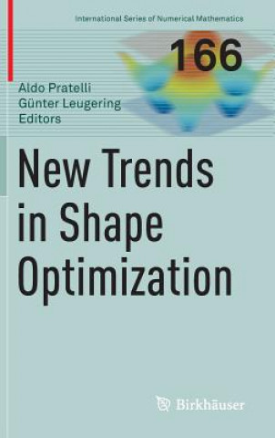 Kniha New Trends in Shape Optimization Aldo Pratelli