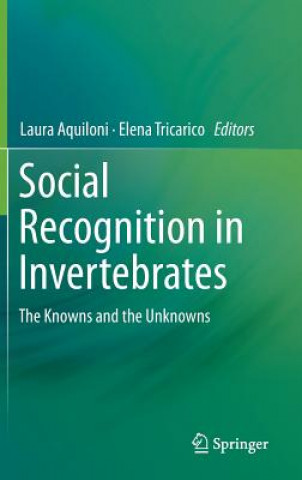 Książka Social Recognition in Invertebrates Laura Aquiloni