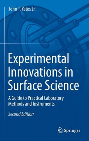 Книга Experimental Innovations in Surface Science John T. Yates
