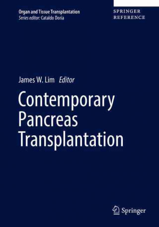 Kniha Contemporary Pancreas Transplantation James W. Lim