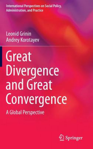 Carte Great Divergence and Great Convergence Leonid Grinin