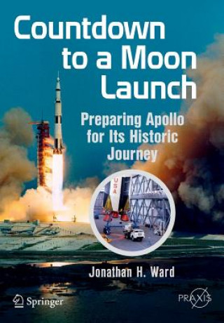 Kniha Countdown to a Moon Launch Jonathan H. Ward