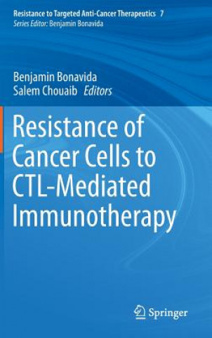 Book Resistance of Cancer Cells to CTL-Mediated Immunotherapy Benjamin Bonavida