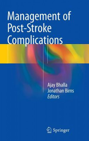 Książka Management of Post-Stroke Complications Ajay Bhalla