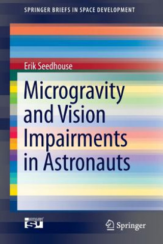 Libro Microgravity and Vision Impairments in Astronauts Erik Seedhouse