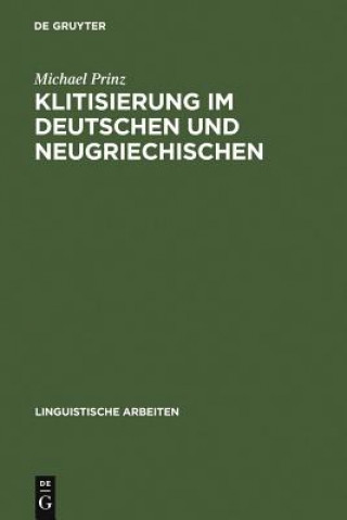 Kniha Klitisierung im Deutschen und Neugriechischen Michael Prinz