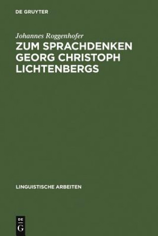 Könyv Zum Sprachdenken Georg Christoph Lichtenbergs Johannes Roggenhofer