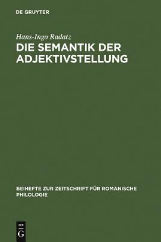 Kniha Die Semantik Der Adjektivstellung Hans-Ingo Radatz
