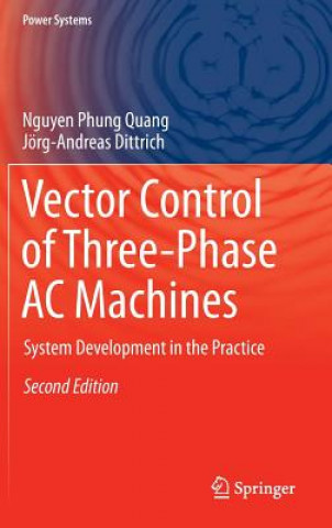 Könyv Vector Control of Three-Phase AC Machines Nguyen Phung Quang