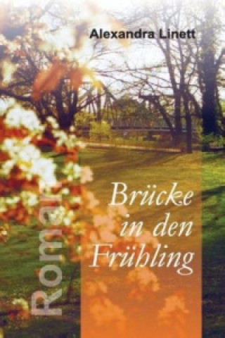 Book Brücke in den Frühling Alexandra Linett