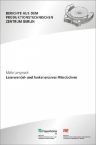 Book Laserwendel- und funkenerosives Mikrobohren Malte Langmack