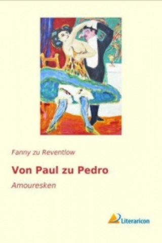 Könyv Von Paul zu Pedro Fanny zu Reventlow