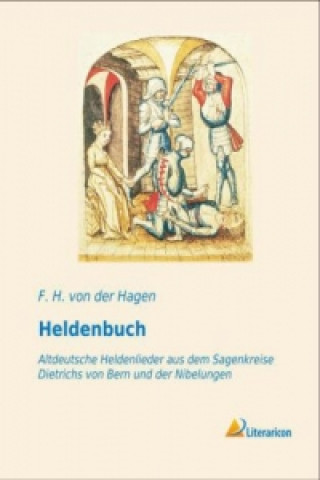 Libro Heldenbuch F. H. von der Hagen