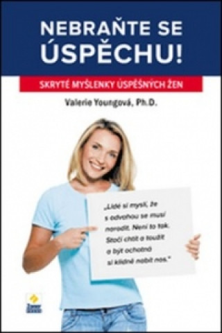 Kniha Nebraňte se úspěchu Valerie Youngová