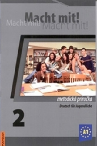 Kniha Macht mit! 2. /A1/ - Metodická príručka s 2 CD Doris Dusilová