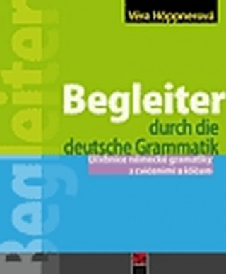 Kniha Begleiter durch die deutsche Grammatik Věra Höppnerová