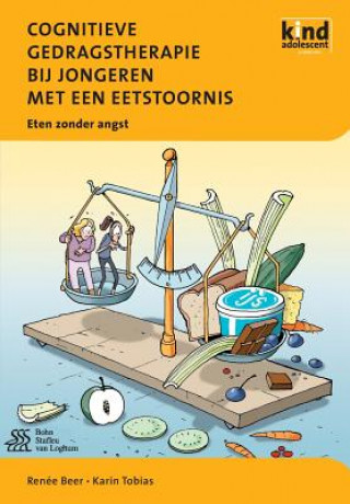 Kniha Cognitieve Gedragstherapie Bij Jongeren Met Een Eetstoornis Karin Tobias