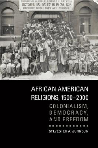 Könyv African American Religions, 1500-2000 Sylvester A. Johnson