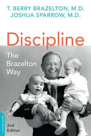 Kniha Discipline: The Brazelton Way, Second Edition T B Brazelton