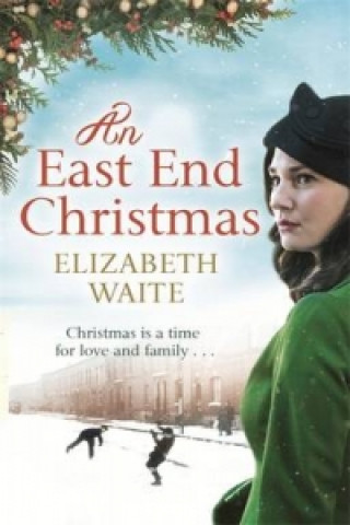 Kniha East End Christmas Elizabeth Waite