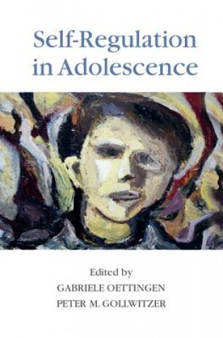 Könyv Self-Regulation in Adolescence Gabriele Oettingen