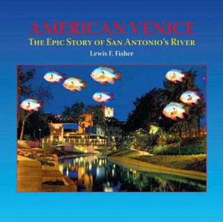 Könyv American Venice Lewis F Fisher