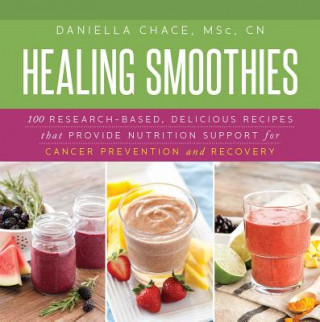 Kniha Healing Smoothies Daniela Chace